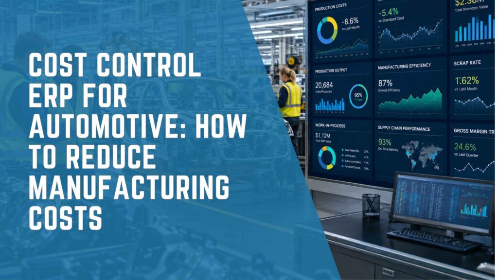 Cost control ERP for automotive manufacturers helping reduce manufacturing costs with Sage X3