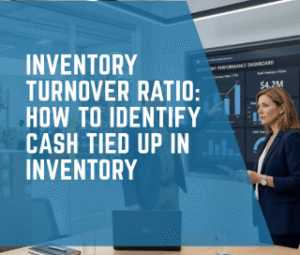 CFO reviewing inventory turnover ratio dashboard to identify excess inventory and cash tied up in stock.