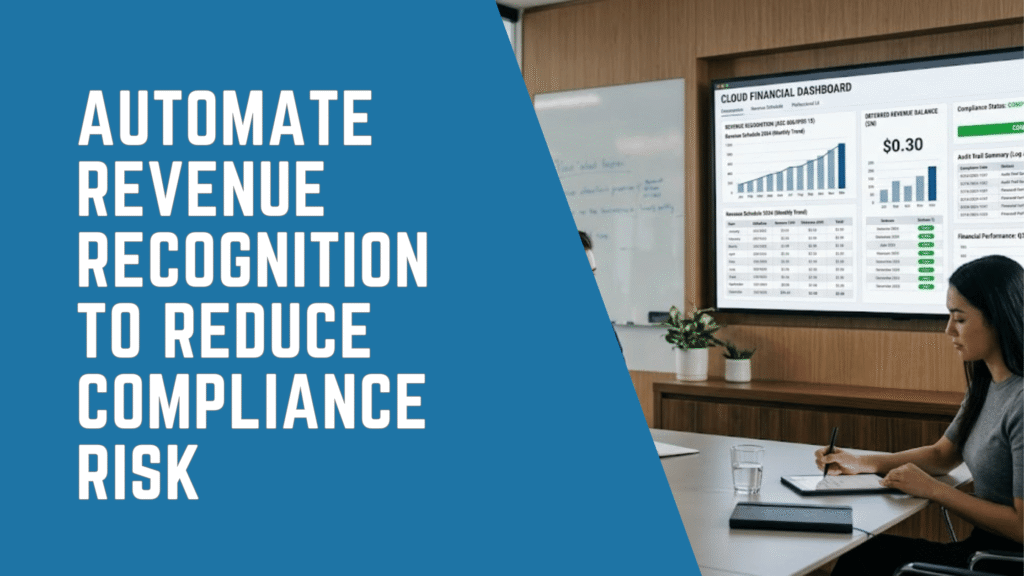 Finance team using Sage Intacct to automate revenue recognition and reduce compliance risk.